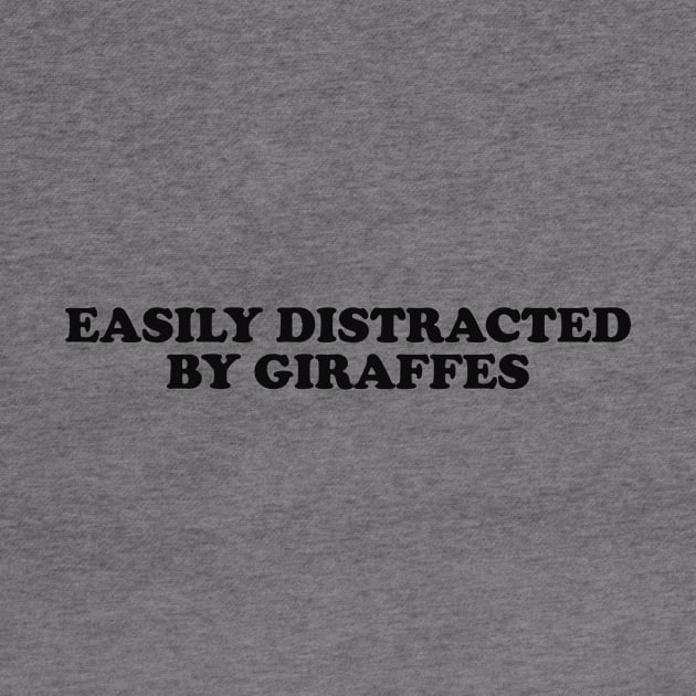 Easily distracted by giraffes shirt, Funny Giraffe Clothing, Giraffe Animal y2k by Y2KERA